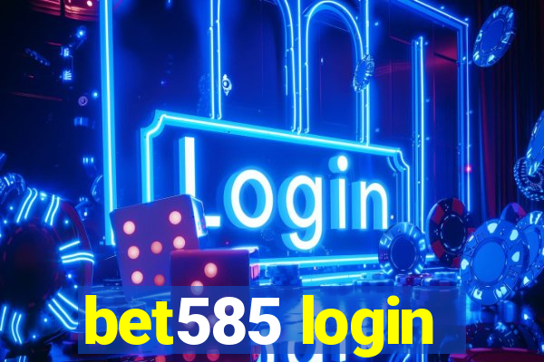 bet585 login